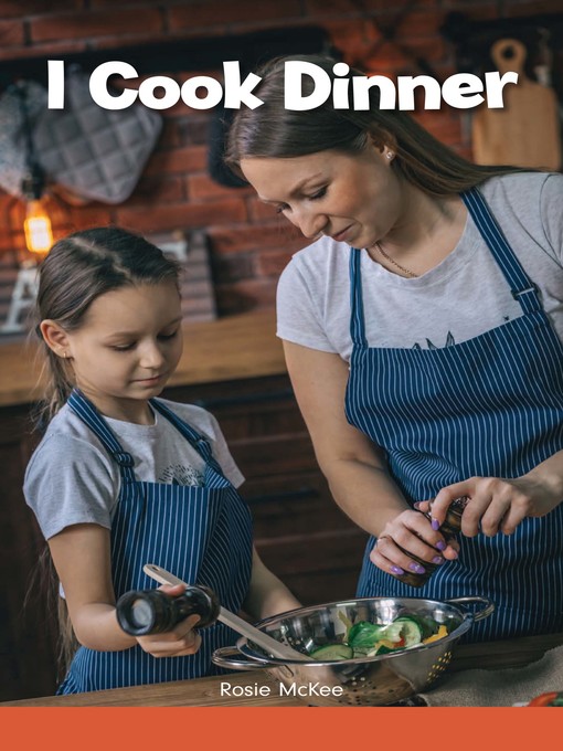 Title details for I Cook Dinner by Rosie McKee - Available